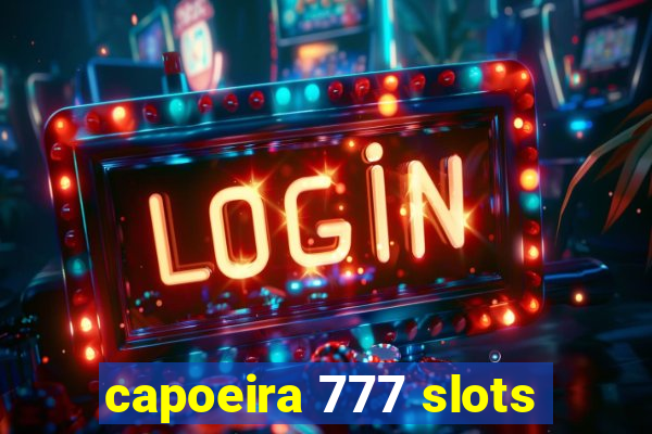 capoeira 777 slots